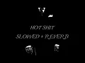 Hot Shit || Arjan Dhillon X Mrxci || Perfect Slowed Reverb || Punjabi Song