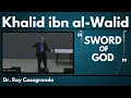 Khalid ibn al-Walid, a Profile of a Warrior