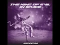 The King of Evil in Space