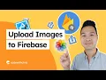 Uploading Images to Firebase Storage and retrieving them