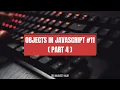 Objects in JavaScript Part 4 HTML CSS and JavaScript