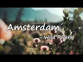 Wild Rivers - Amsterdam  Lyrics