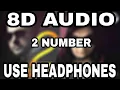 Download Lagu 2 number : Bilal Saeed | Amrinder Gill | Fateh | 8D AUDIO |8D MUSICS
