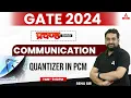 Quantizer in Digital Communication Quantizer in PCM Communication GATE 2024 Preparation ECE