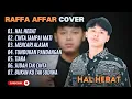 Download Lagu RAFFA AFFAR - HAL HEBAT - CINTA SAMOAI MATI - MENCARI ALASAN (COVER) || LAGU POP TERPOPULER 2025