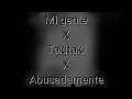 Download Lagu Mi gente X Takitaki X Abusadamente