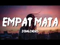 Download Lagu EMPAT MATA  -  D'BAGINDAS ( Lyrics )