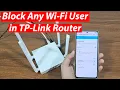 Hoe blokkeer ik een wifi-gebruiker op een TP-Link-router?