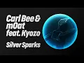 Download Lagu Carl Bee \u0026 mOat feat. Kyozo - Silver Sparks (Extended Mix)