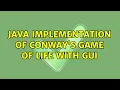 Java implementation of Conway s Game of Life with GUI 2 Solutions