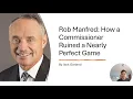 The Truth Behind Rob Manfred Ruining Baseball