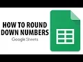 How To Round Down Numbers In Google Sheets
