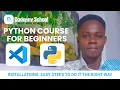 Python Installation VS Code Setup Python for Beginners