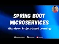 Spring Boot MicroServices Tutorial - Project Based Learning