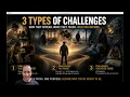 Why Some Challenges Change You Forever The 3 Types of Life Challenges