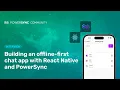 Interview Building an offline-first React Native Group Chat App