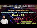 Part - 24 Scope Programming for Problem Solving Using C