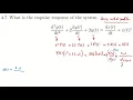 7 What is the impulse response of a system described by differential equation