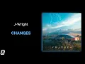 J-Wright - Changes