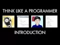 Think Like a Programmer Introduction