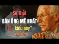 Đàn ông luôn thèm khát kiểu phụ nữ có tính cách này | Carl Jung