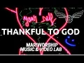 Lagu Marì - Thankful to God