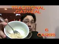 Traditional Oatmeal Awaken 180 Food Reviews