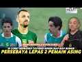 Lagu TAVARES CORET 2 PEMAIN ASING PERSEBAYA😱 Bruno Moreira \u0026 Rivera Pamit😲 KEJUTAN PERSEBAYA #persebaya 