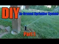 DIY Orbit In-Ground Sprinkler System Part 1