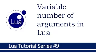 Variable number of arguments in Function Lua Tutorial Series 9