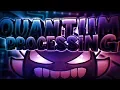 Quantum Processing 100 by Riot Extreme Demon Geometry Dash