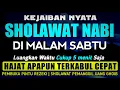 Download Lagu SHOLAWAT PENARIK REZEKI PALING DAHSYAT, Sholawat Nabi Muhammad SAW, SALAWAT JIBRIL PALING MERDU