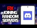 How To Fix Discord App Joining Random Servers