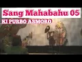 Download Lagu Sang Mahabahu 05 - Ki Purbo Asmoro