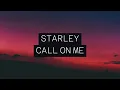 Lagu starley call on me lyrics