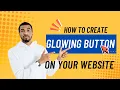 How to create a Glowing Button with hover effect Pure CSS
