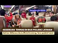 Download Lagu KESERUAN TIMNAS KARAOKE DI BUS PULANG OFFICIAL TRAINING | ADRIAN WIBOWO KAGET DENGAN ANTUSIAS FANS