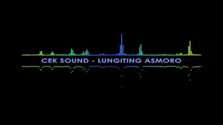 Download CEK SOUND-LUNGITING ASMORO ENAK DI DENGAR MP3