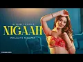 Nigaah (Official Audio) | Pragati Nagpal | Showkidd | Diljan