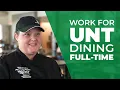 Why work for UNT Dining Our employees explain
