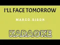 Download Lagu KARAOKE: I'LL FACE TOMORROW | Song by Marco Sison
