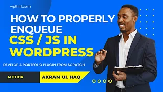 How to Properly Enqueue CSS JavaScript in WordPress Plugin