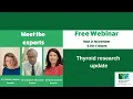 BTF Meet the Experts webinar on thyroid research