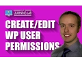 Create Edit WordPress User Permissions Using The User Role Editor Plugin WP Learning Lab