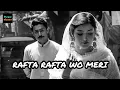 Lagu Rafta Rafta Wo Meri | Muhammad Ali | Purani Mohabbat | Melodious Ghazal