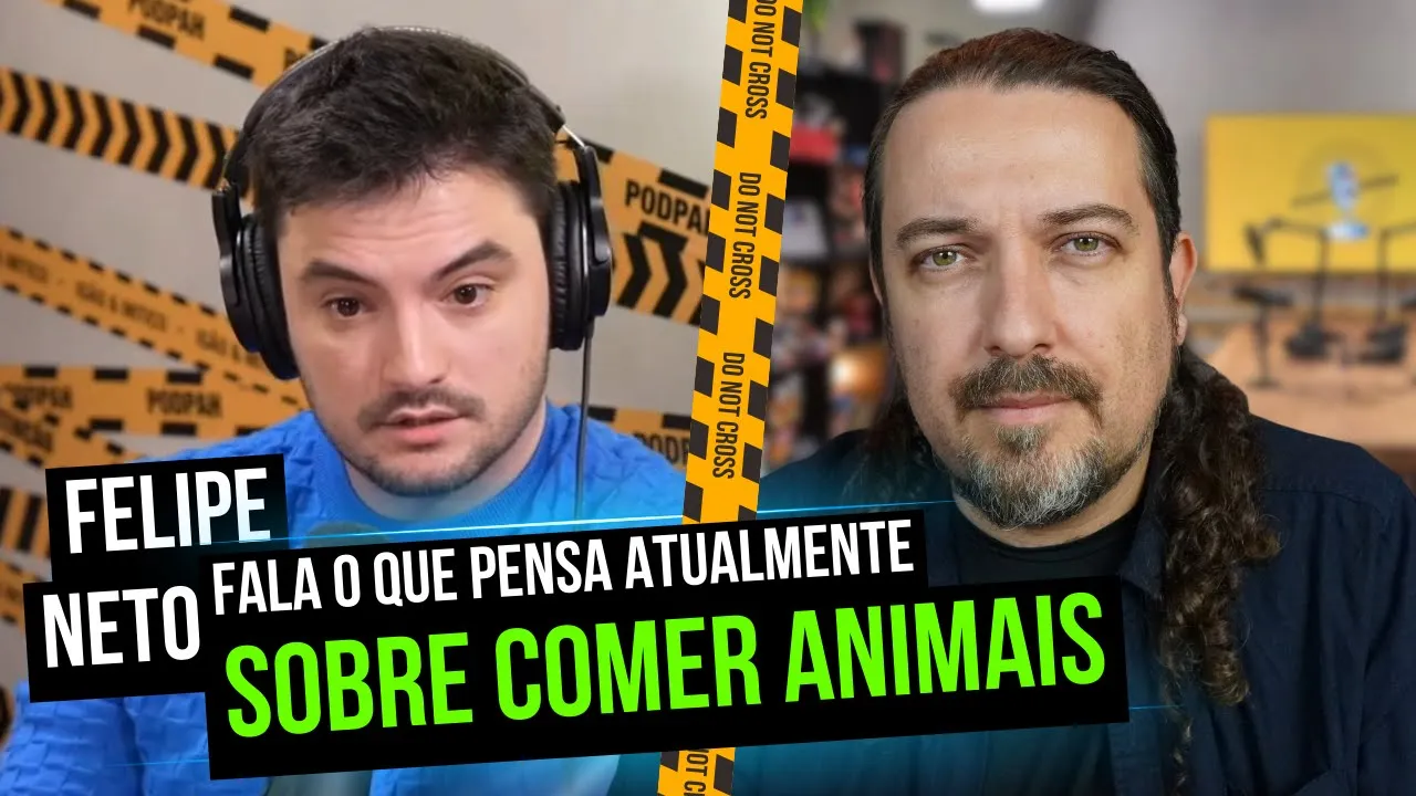 Felipe Neto fala no Podpah o que pensa sobre comer animais