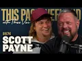 Undercover Agent Scott Payne This Past Weekend w Theo Von