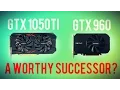 GTX 1050Ti vs GTX 960 - A WORTHY SUCCESSOR