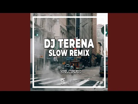 Download MP3 DJ Terena Slow Remix