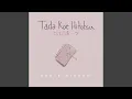 Download Lagu Tada Koe Hitotsu
